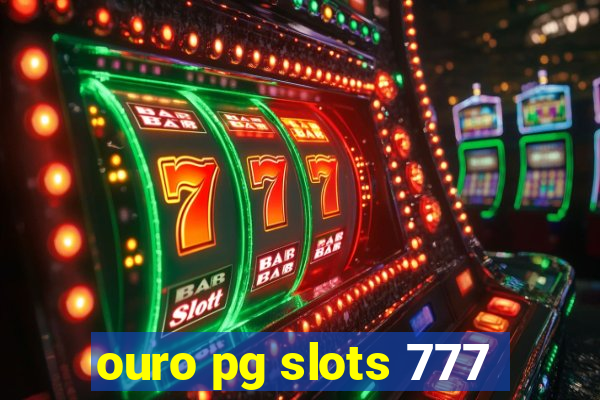 ouro pg slots 777