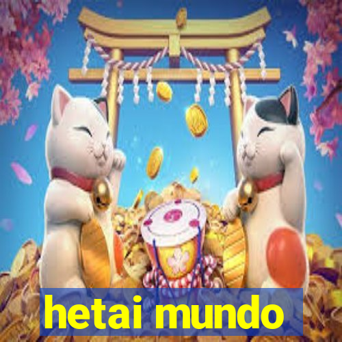 hetai mundo