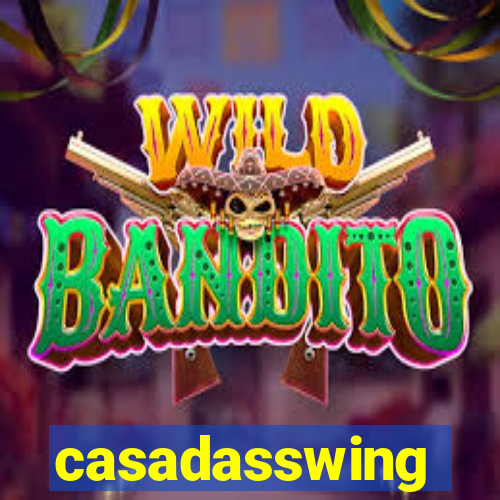 casadasswing