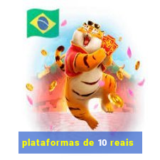 plataformas de 10 reais