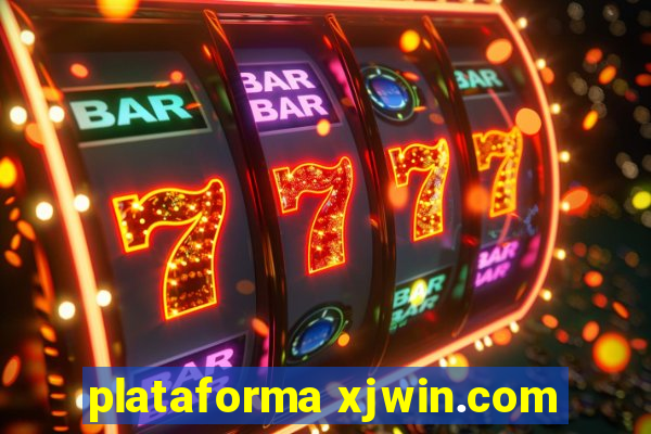 plataforma xjwin.com