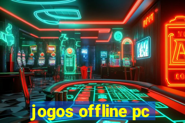 jogos offline pc