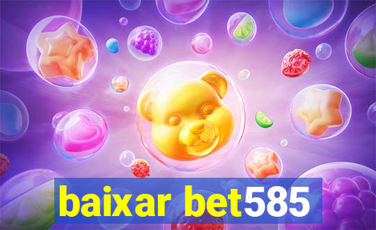 baixar bet585