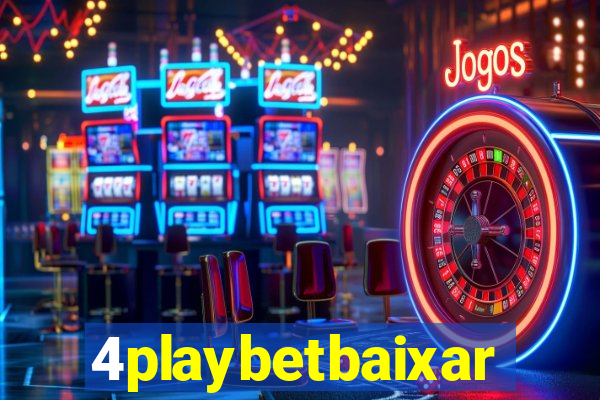 4playbetbaixar