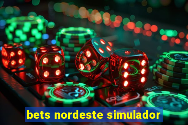 bets nordeste simulador