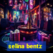 selina bentz