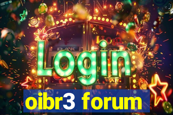 oibr3 forum