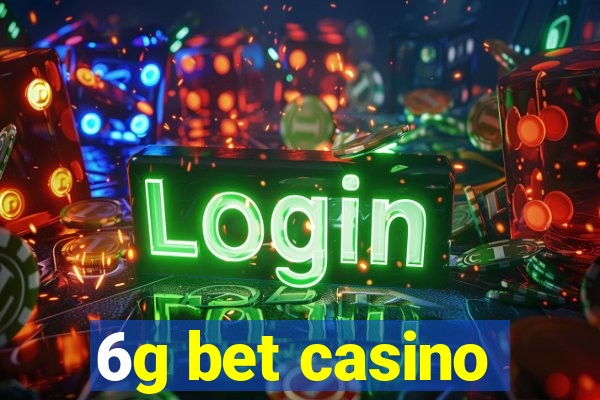 6g bet casino