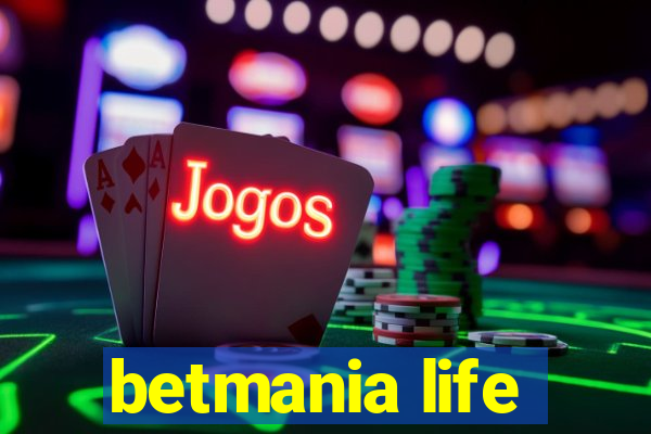 betmania life