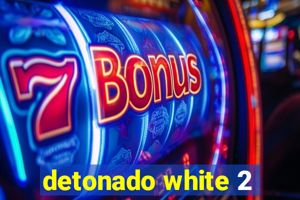 detonado white 2