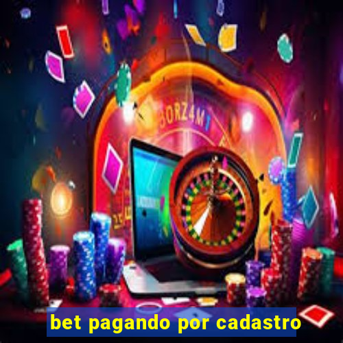 bet pagando por cadastro