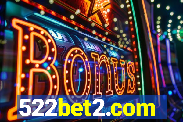 522bet2.com