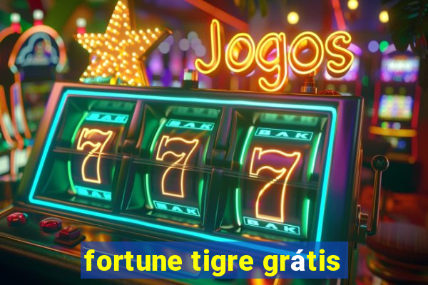 fortune tigre grátis