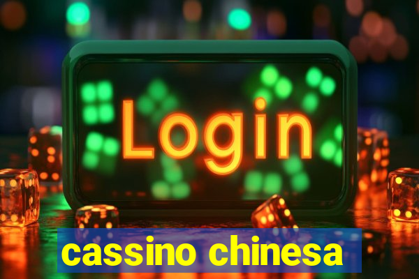 cassino chinesa