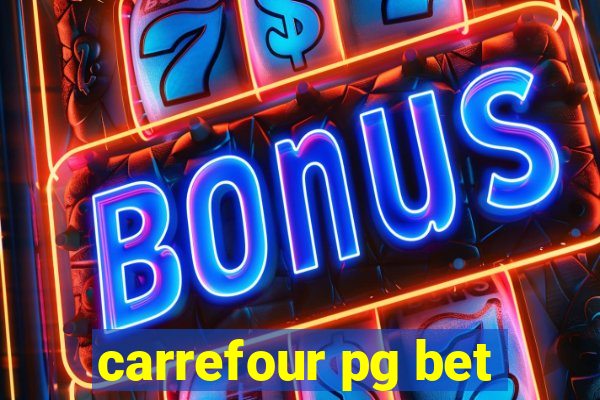 carrefour pg bet