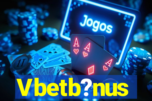 Vbetb?nus