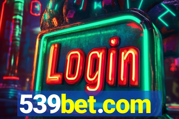 539bet.com