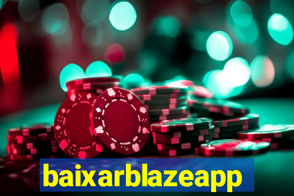 baixarblazeapp