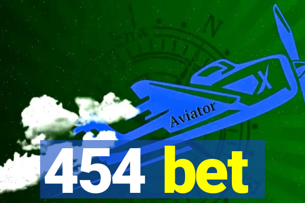 454 bet