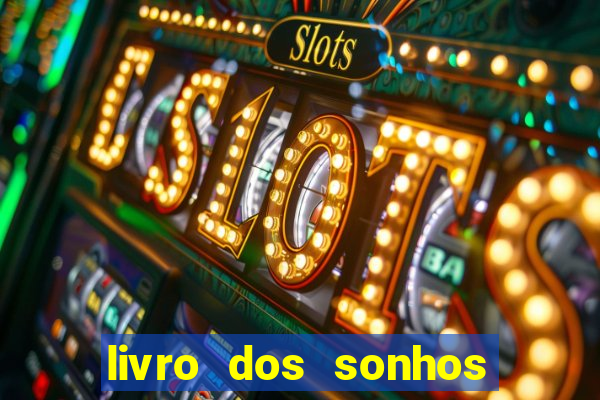 livro dos sonhos jogo do bicho