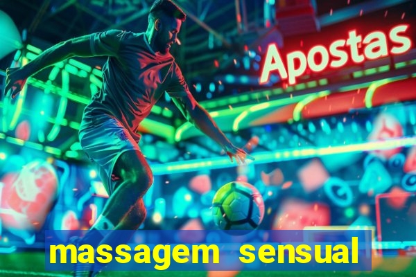 massagem sensual novo hamburgo