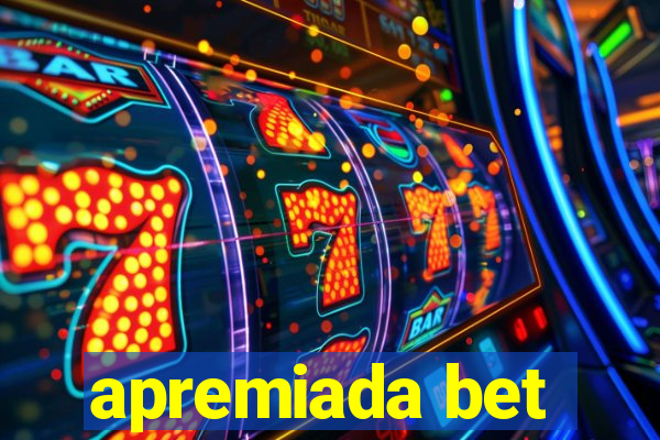 apremiada bet