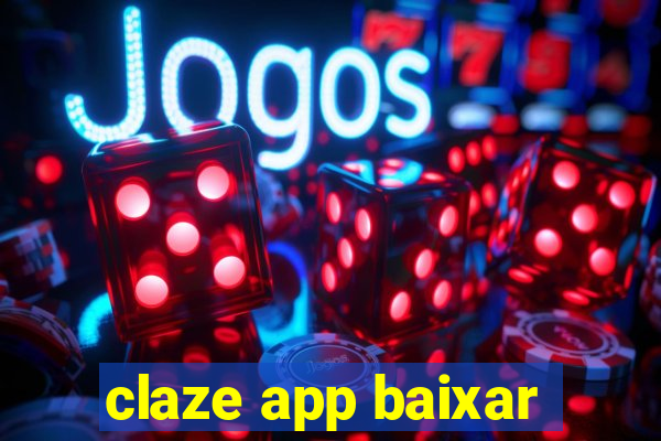 claze app baixar