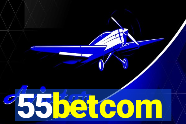 55betcom