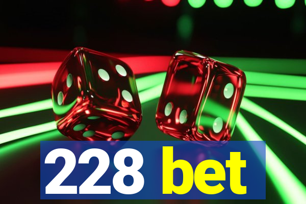 228 bet