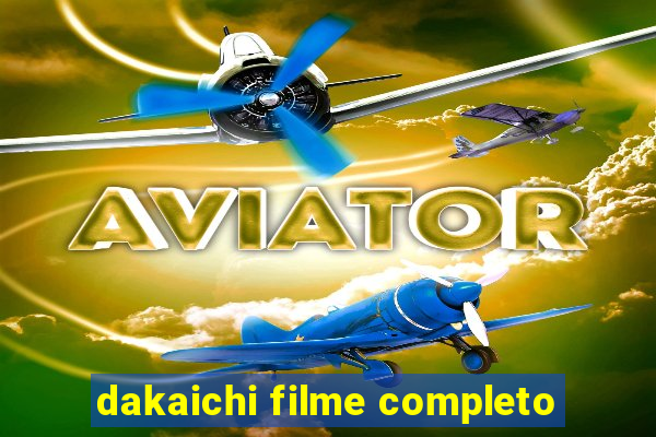 dakaichi filme completo