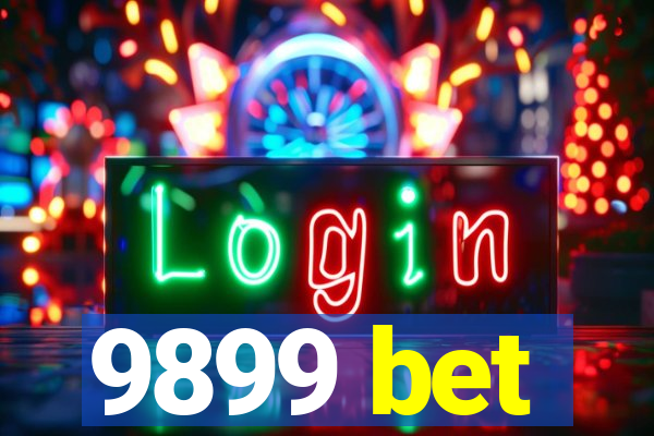 9899 bet