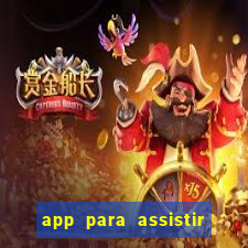 app para assistir todos os jogos de futebol