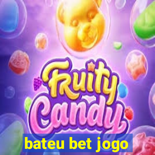 bateu bet jogo