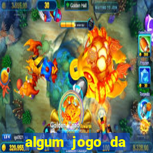 algum jogo da dinheiro de verdade