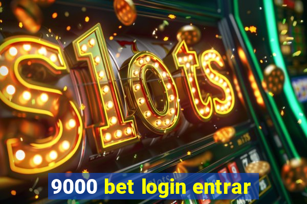 9000 bet login entrar