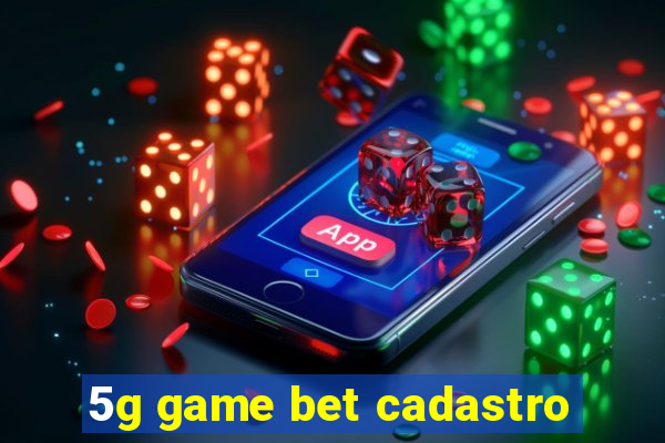 5g game bet cadastro