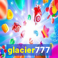 glacier777