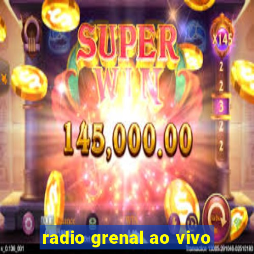 radio grenal ao vivo