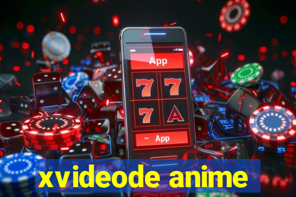 xvideode anime