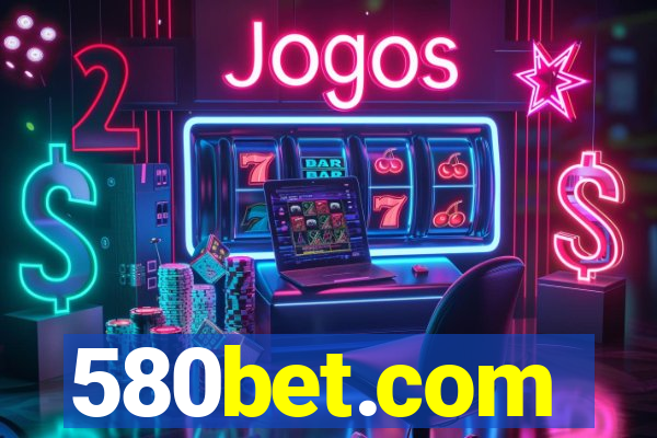 580bet.com