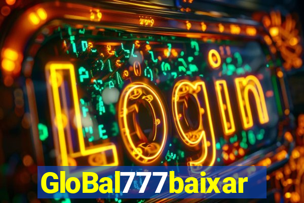 GloBal777baixar