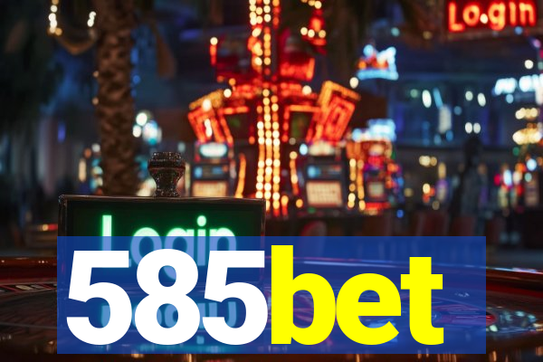 585bet