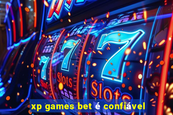 xp games bet é confiável