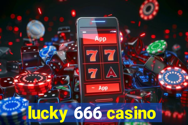 lucky 666 casino