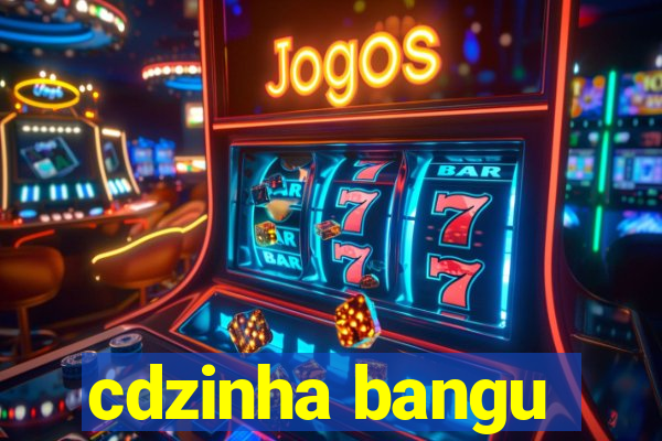 cdzinha bangu