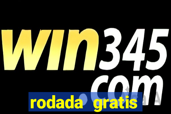 rodada gratis estrela bet