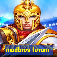 madbros forum