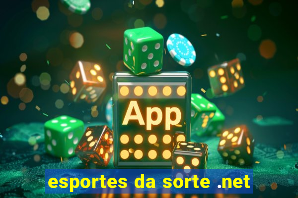 esportes da sorte .net