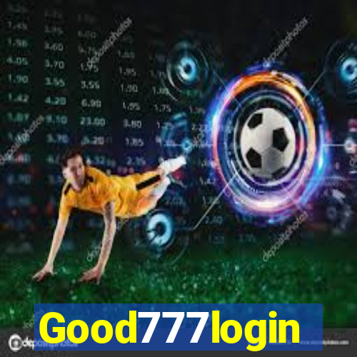 Good777login