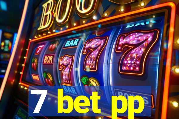 7 bet pp